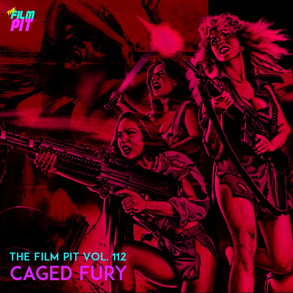 The Film Pit   Caged Fury 